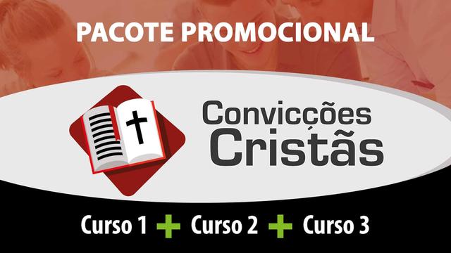 Convicções Cristãs 1, 2 e 3 - Pacote Promocional